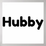 hubby poster<br><div class="desc">,    Anniversary,  Bride,  CEMP,  Couple,  Couples,  Engagement,  Funny,  Gift Idea,  Groom,  Hubby,  Husband,  Married,  Matching,  Mr,  Mrs,  Present,  Relationship,  Valentine's Day,  Wedding,  Wife,  Wifey</div>