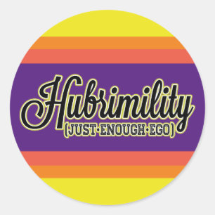 Hubrimility Just Enough Ego Bright Bars Gfx Classic Round Sticker