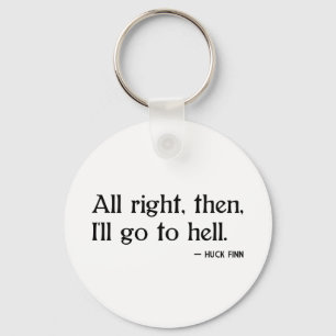 Huck Finn on Hell Keychain