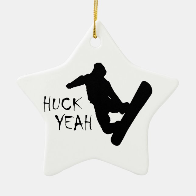 Huck Yeah (Snowboarding) Ceramic Ornament (Front)