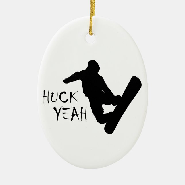 Huck Yeah (Snowboarding) Ceramic Ornament (Front)