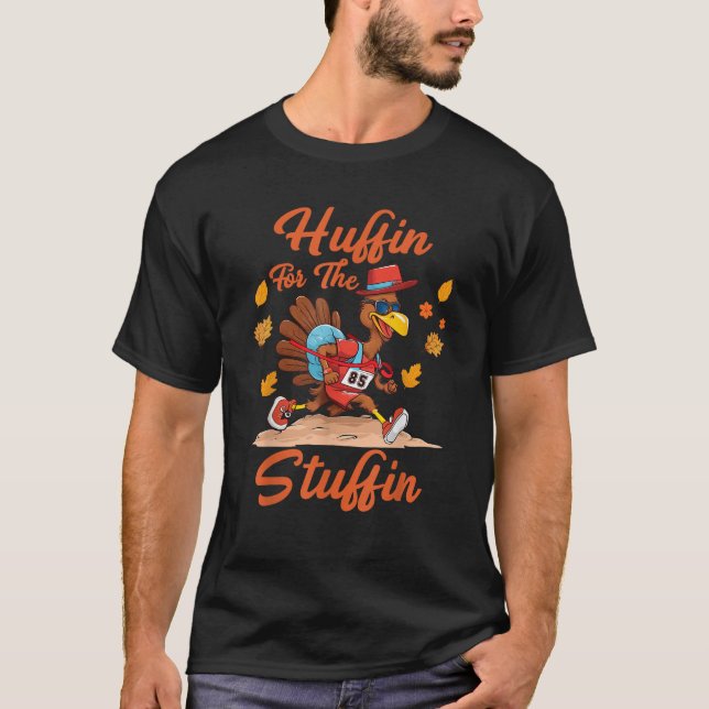 Huffin And Puffin For Stuffing Turkey Trot Squad  T-Shirt (Front)