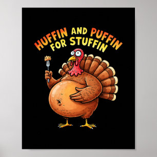 Huffin And Puffin Turkey Trot Funny Thanksgiving M Poster