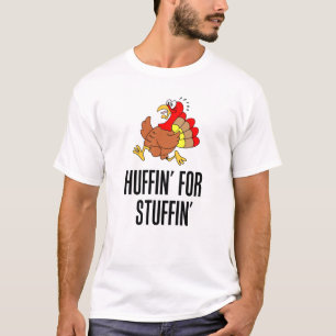 Huffin For Stuffin Thanksgiving Running T-Shirt