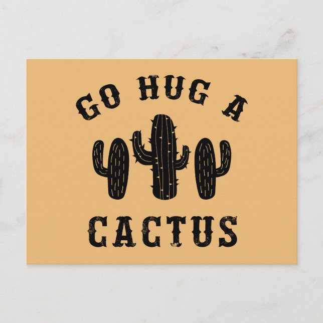 Hug A Cactus Funny Offensive Saying Postcard (Front)