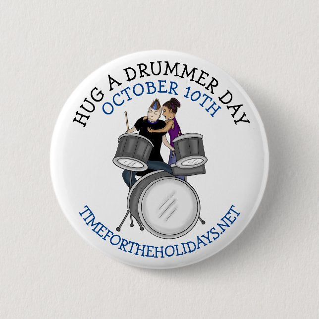 Hug a Drummer Day | October 10th 2 Inch Round Button (Front)