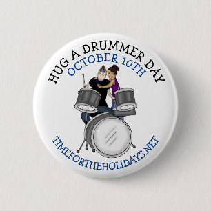 Hug a Drummer Day   October 10th 2 Inch Round Button