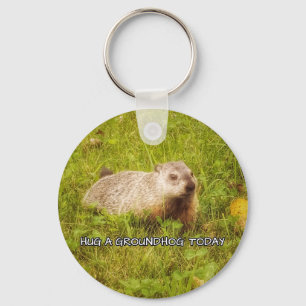 Hug a groundhog today keychain