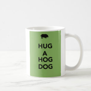 Hug a Hog Dog Coffee Mug