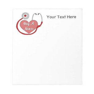 Hug A Nurse (customizable) Notepad