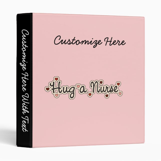Hug a Nurse T-shirts and Gifts Binder (Front/Spine)