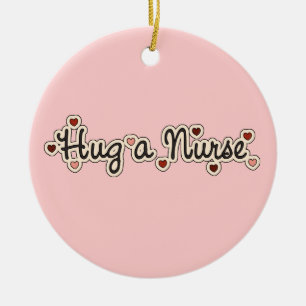 Hug a Nurse T-shirts and Gifts Ceramic Ornament