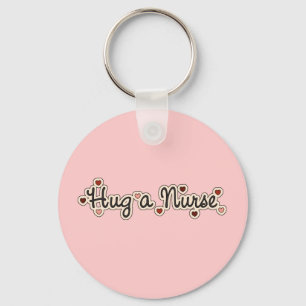 Hug a Nurse T-shirts and Gifts Keychain