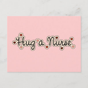 Hug a Nurse T-shirts and Gifts Postcard