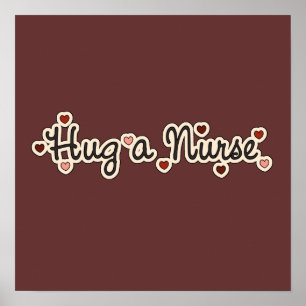 Hug a Nurse T-shirts and Gifts Poster
