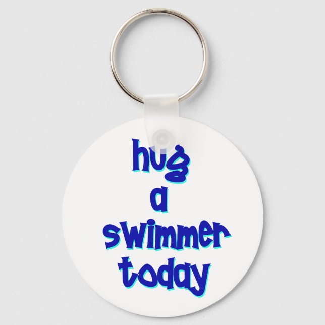 Hug A Swimmer Today Keychain (Front)