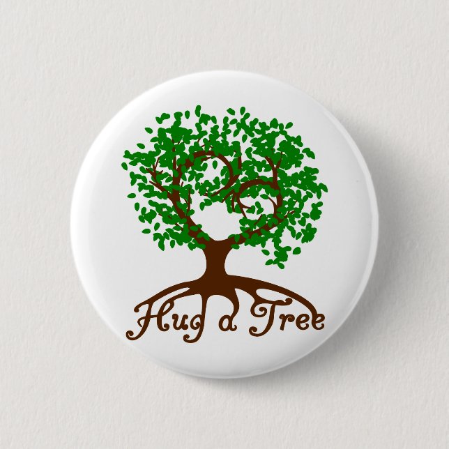 Hug a Tree Badge 2 Inch Round Button (Front)