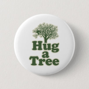 Hug a Tree for Earth Day 2 Inch Round Button