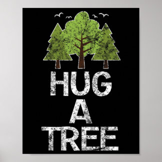 Hug A Tree Tree Hugger Earth Arbor Day  Poster