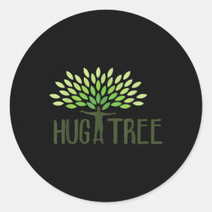 Hug A Tree - Tree Hugger, Earth Day Love Earth Gif Classic Round Sticker