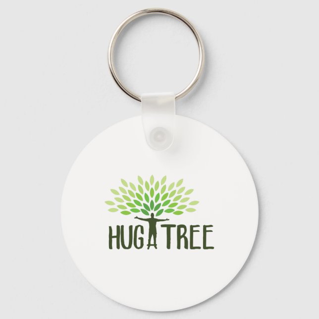Hug A Tree - Tree Hugger Earth Day Save Earth Ther Keychain (Front)