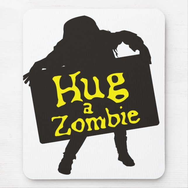 Hug a Zombie Mousepad (Front)