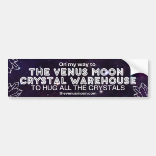 Hug All The Crystals (Galaxy) Bumper Sticker
