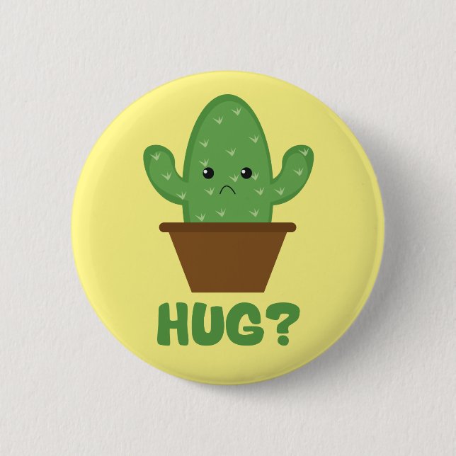 Hug? (Cactus Humour) - Funny Novelty 2 Inch Round Button (Front)