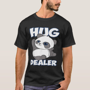 Hug Dealer Panda Bear T-Shirt