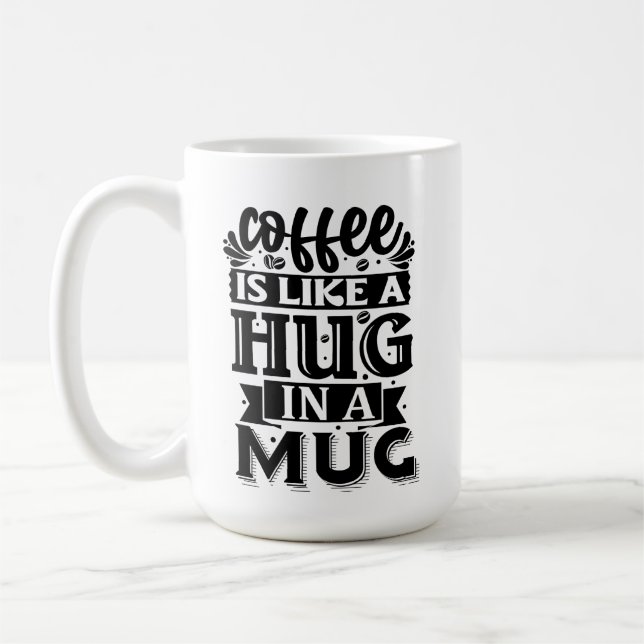 Hug In A Mug Coffee Mug  (Left)