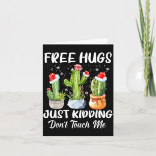 Hug Just Kidding Dont Touch Me Funny Cactus Christ Card