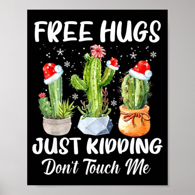 Hug Just Kidding Dont Touch Me Funny Cactus Christ Poster (Front)