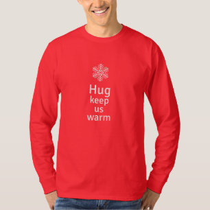 Hug keep us warm T-Shirt
