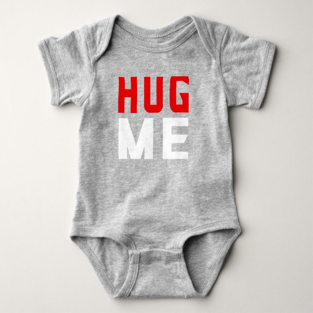 Hug me  baby bodysuit (Front)