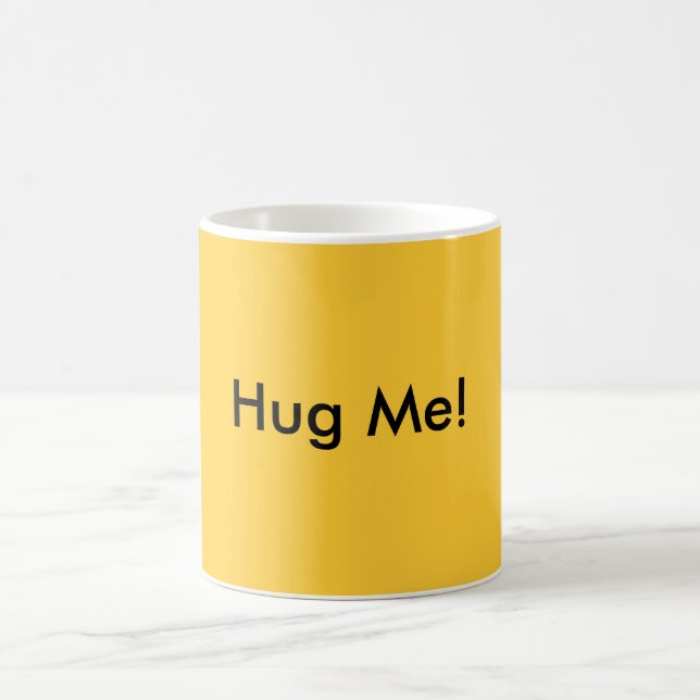 Hug Me! Coffee Mug (Center)