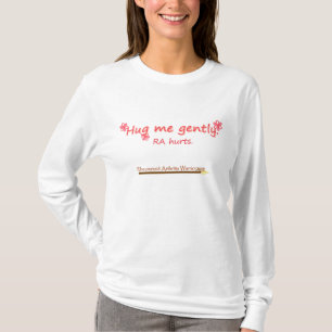 Hug me gently T-Shirt