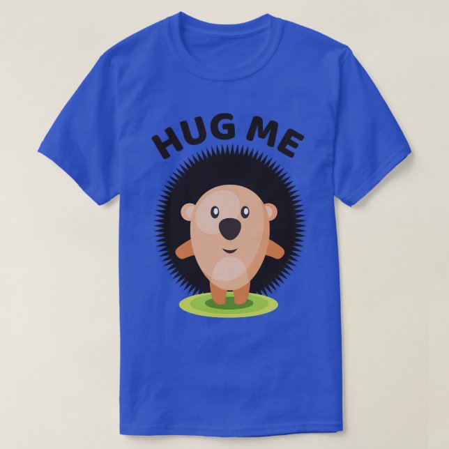 Hug Me Hedgehog T-Shirt (Design Front)