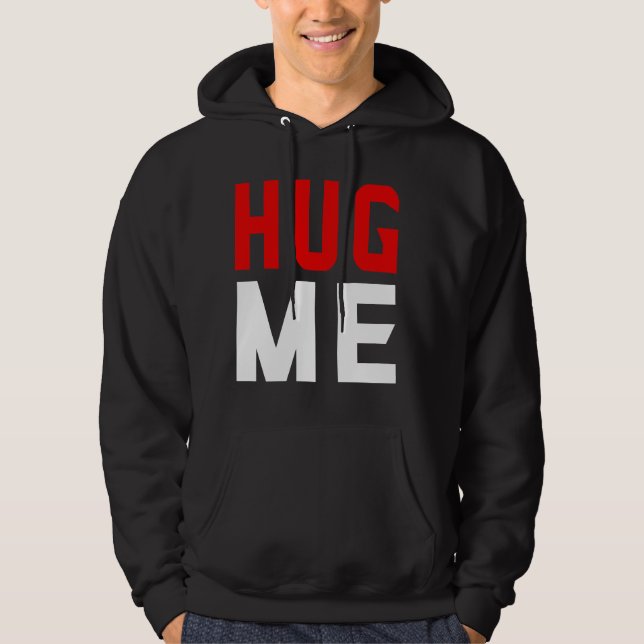 Hug me  hoodie (Front)