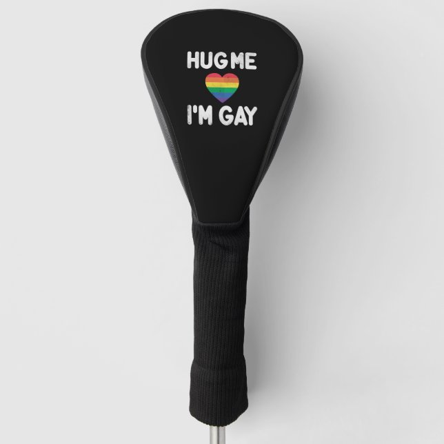 hug me im gay golf head cover (Front)