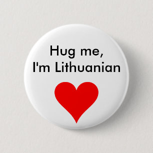 Hug me I'm Lithuanian 2 Inch Round Button