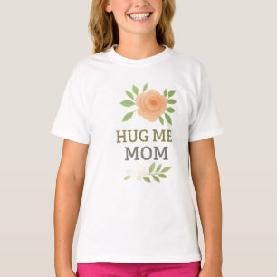 Hug Me Mom – Cute Floral Girls' T-Shirt