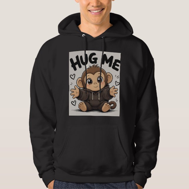 Hug Me Monkey Hoodie (Front)