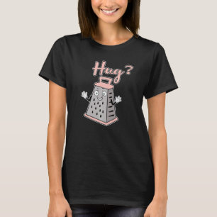 Hug me Not A Hugger T-Shirt
