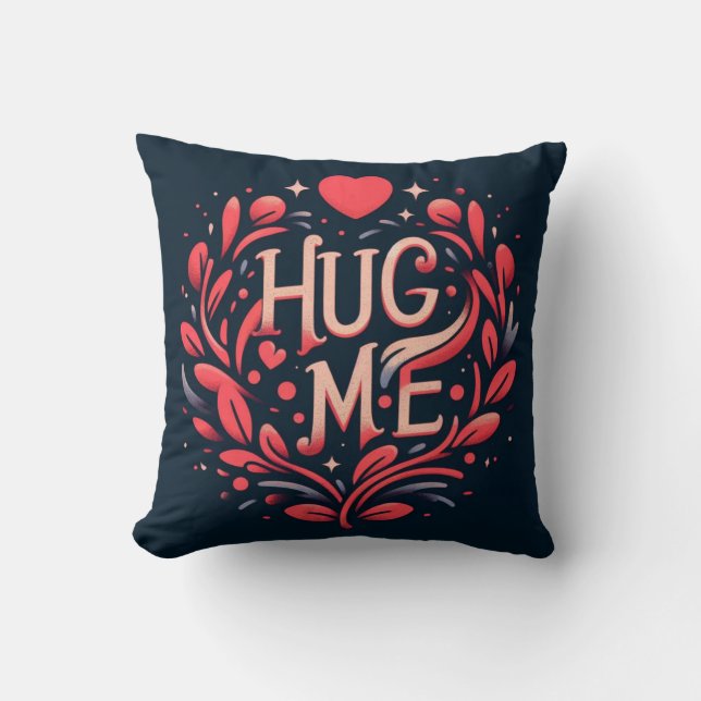Hug me throw pillow (Front)