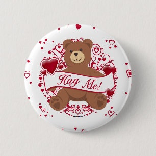 Hug Me! Valentine's Day Teddy Bear 2 Inch Round Button