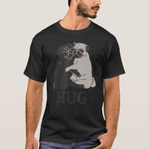 Hug The Dog Cute Pug Anatomy Funny Animal T-Shirt