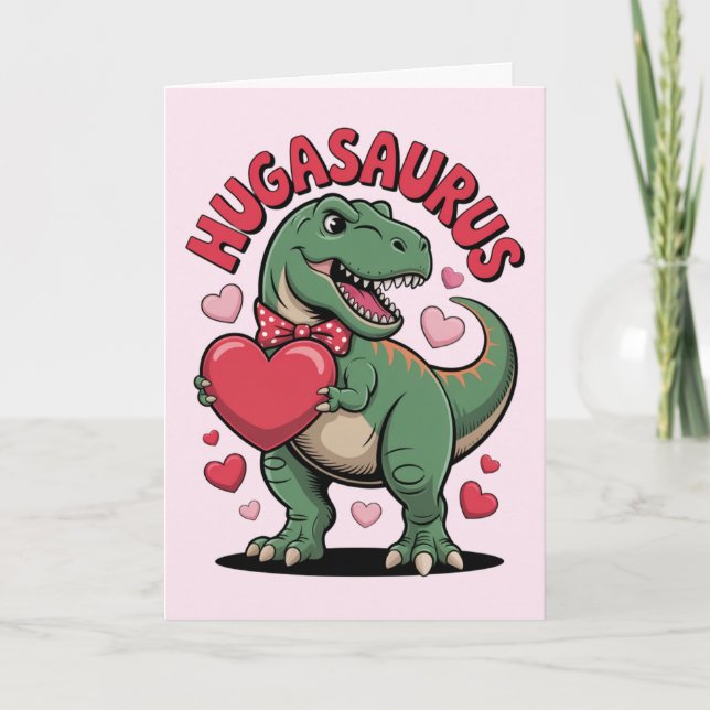 Hugasaurus Funny Dinosaur T Rex Valentines Day Card (Front)