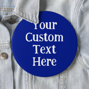Huge Custom Words Blue Pin-On Button