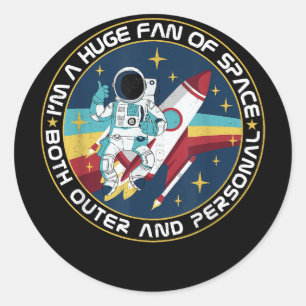 Huge Fan Of Space Both Outer And Personal Science  Classic Round Sticker