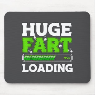 Huge Fart 95% Loading  Mouse Pad